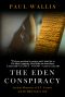 [Eden Series 04] • The Eden Conspiracy